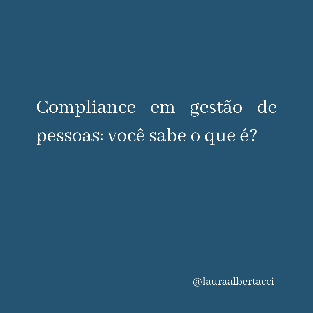 Compliance em gestão de pessoas: você sabe o que é?